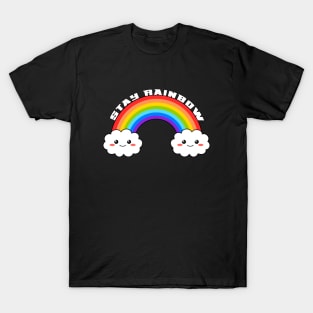 Stay Rainbow T-Shirt